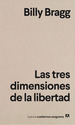 Tres Dimensiones De La Libertad, Las-Bragg, Billy