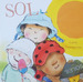 Sol, De Carol Thompson., Vol. No Aplica. Editorial Childs Play International, Tapa Dura En EspaOl, 0