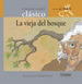 La Vieja Del Bosque. Caballo Alado Clasico, De Poveda Mabel. Editorial Combel, Tapa Dura En EspaOl, 2000