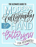 The Ultimate Guide to Modern Calligraphy and Hand Lettering, De June & L. Editorial June & Lucy, Tapa Blanda En Ingls, 2019