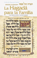 La Hagada Para La Familia / Family Haggadah-Spanis, De Rabbi Nosson Scher. Editorial Mesorah Publications Ltd. En Ingls