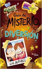 Gravity Falls-Guia De Misterio Y Diversion, De Disney. Editorial Planeta, Tapa Blanda En EspaOl, 2017