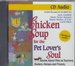 Chicken Soup for the Pet Lover's Soul: Stories about Pets as Teachers, Healers, Heroes and Friends