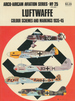 Luftwaffe Colour Schemes and Markings 1935-45 Volume 1 (Arco-Aircam Aviation Series No. 25) Arco-Aircam Aviation Series, No. 25 and 26