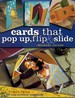 Cards That Pop Up, Flip & Slide