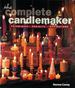 The Complete Candlemaker: Techniques, Projects, and Inspirations