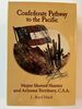 Confederate Pathway to the Pacific: Major Sherod Hunter and Arizona Territory, C.S. a