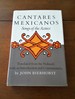 Cantares Mexicanos: Songs of the Aztecs