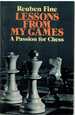 Lessons From My Games a Passion for Chess