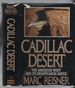 Cadillac Desert: the American West and Its Disappearing Water