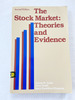 1985 Pb the Stock Market: Theories and Evidence By Lorie, James H.; Dodd, Peter; Kimpton, Mary Hamilton