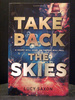 Take Back the Skies the First Book Take Back Skies Series