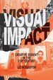 Visual Impact Creative Dissent in the 21st Century