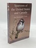 Sparrows of the United States and Canada the Photographic Guide