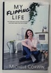 My Flipping Life: the Furniture Flipping Guide for People Who Want More Than Just a Hobby