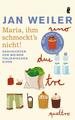 Maria, Ihm Schmeckt's Nicht! -Geschichten Von Meiner Italienischen Sippe | Der Bestseller Von Jan Weiler. Ein Unverzichtbarer Beitrag Zur Deutsch-Italienischen Freundschaft. Und Saukomisch.  Stern