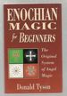 Enochian Magic for Beginners the Original System of Angel Magic