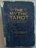 The Mythic Tarot Set: a New Approach to the Tarot Cards