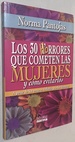 30 Horrores Que Cometemos Las Mujeres Y Como Evitarlos / 30 Horrible Mistakes That Women Make and How to Avoid Them (Spanish Edition)