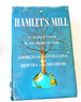 (First Printing) 1969 Hc Hamlet's Mill: an Essay on Myth and the Frame of Time