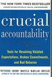 Crucial Accountability Tools for Resolving Violated Expectations, Broken Commitments, and Bad Behavior, Second Edition