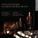 John Sheppard: Sacred Choral Music