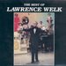 The Best of Lawrence Welk [MCA]