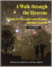 A Walk Through the Heavens: a Guide to Stars and Constellations and Their Legends-Third Edition
