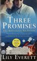 Three Promises: the Billionaire Bachelors (the Fireside Inn, Bonfire Beach, Lantern Lake)