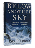 Below Another Sky a Mountain Adventure in Search of a Lost Father