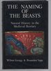 The Naming of the Beasts: Natural History in the Medieval Bestiary