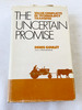 1977 Hc the Uncertain Promise: Value Conflicts in Technology Transfer