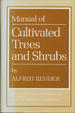 Manual of Cultivated Trees and Shrubs Hardy in North America