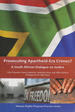 Prosecuting Apartheid-Era Crimes: a South African Dialogue on Justice