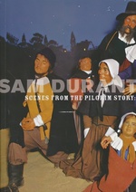 Sam Durant: Scenes From the Pilgrim Story: Myths, Massacres, and Monuments