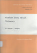 Northern Sierra Miwok Dictionary (University of California Publications in Linguistics, 110)