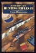 American Hunting Rifles II