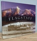 Flagstaff: Past & Present