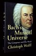 Bach's Musical Universe: the Composer and His Work