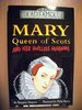 Mary Queen of Scots and Her Hopeless Husbands