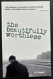 The Beautifully Worthless-Inscribed First Edition