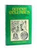 Before Columbus: the New History of Celtic, Phoenician, Viking, Black African, and Asian Contacts and Impacts in the Americas Before 1492