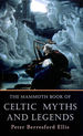 The Mammoth Book of Celtic Myths and Legends (Mammoth Books)