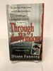 Through the Window; the Terrifying True Story of Cross-Country Killer Tommy Lynn Sells