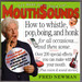 Mouthsounds: How to Whistle, Pop, Boing, and Honk for All Occasions...and Then Some (Cd Included)