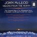 McLeod: Visions from the North