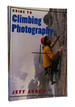 Guide to Climbing Photography Signed