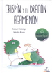 Crispin Y El Dragon Agamenon