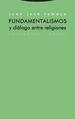 Fundamentalismos Y Dialogo Entre...(2 Ed. )