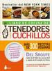 Libro De Cocina De Tenedores Sobre Cuchillos /Mas De 300 Recetas Veganas